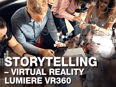 Storytelling – Virtual Reality Lumiere VR360